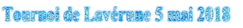 Tournoi de Lavérune 5 mai 2018 
